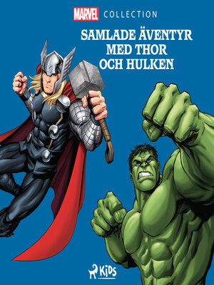 cover image of Samlade äventyr med Thor och Hulken